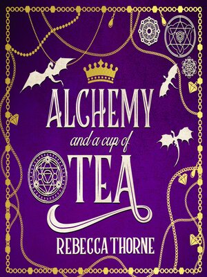 cover image of Alchemy and a Cup of Tea